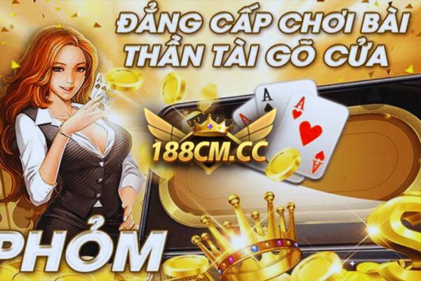 Trải Nghiệm Phỏm Online Cực Kỳ Chuyên Nghiệp Tại 188cm.jpg