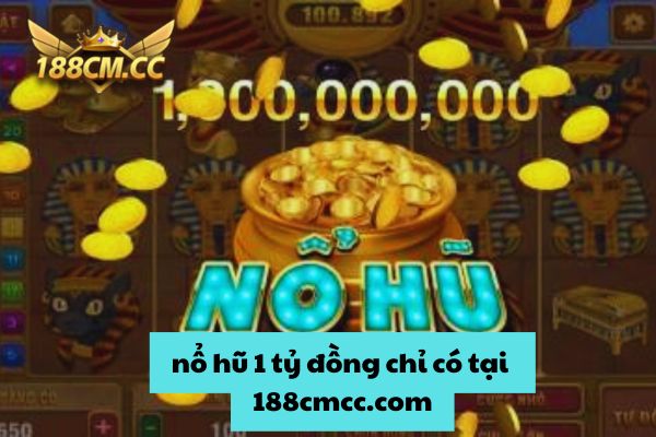 Cách Chơi Game Nổ Hũ Đổi Thưởng, Săn Quà Siêu Lớn Tại 188cm.jpg