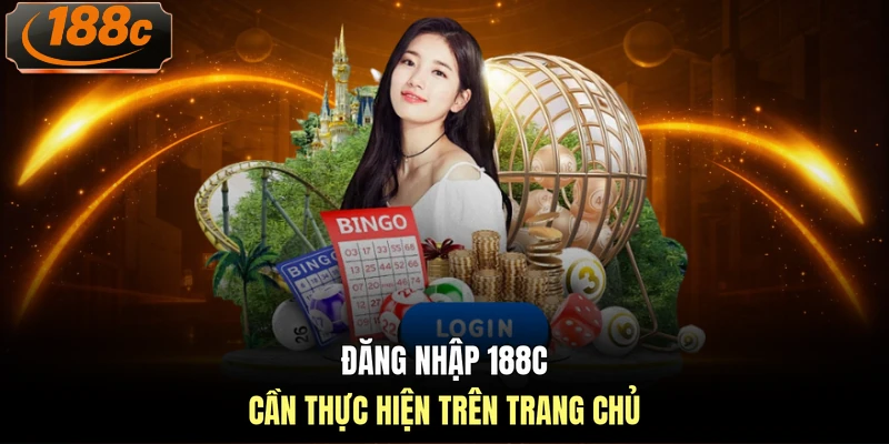 Đăng nhập 188c cần thực hiện trên trang chủ