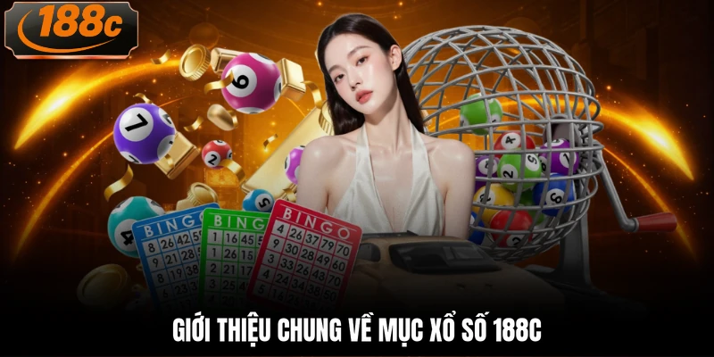 Giới thiệu chung về mục xổ số 188c